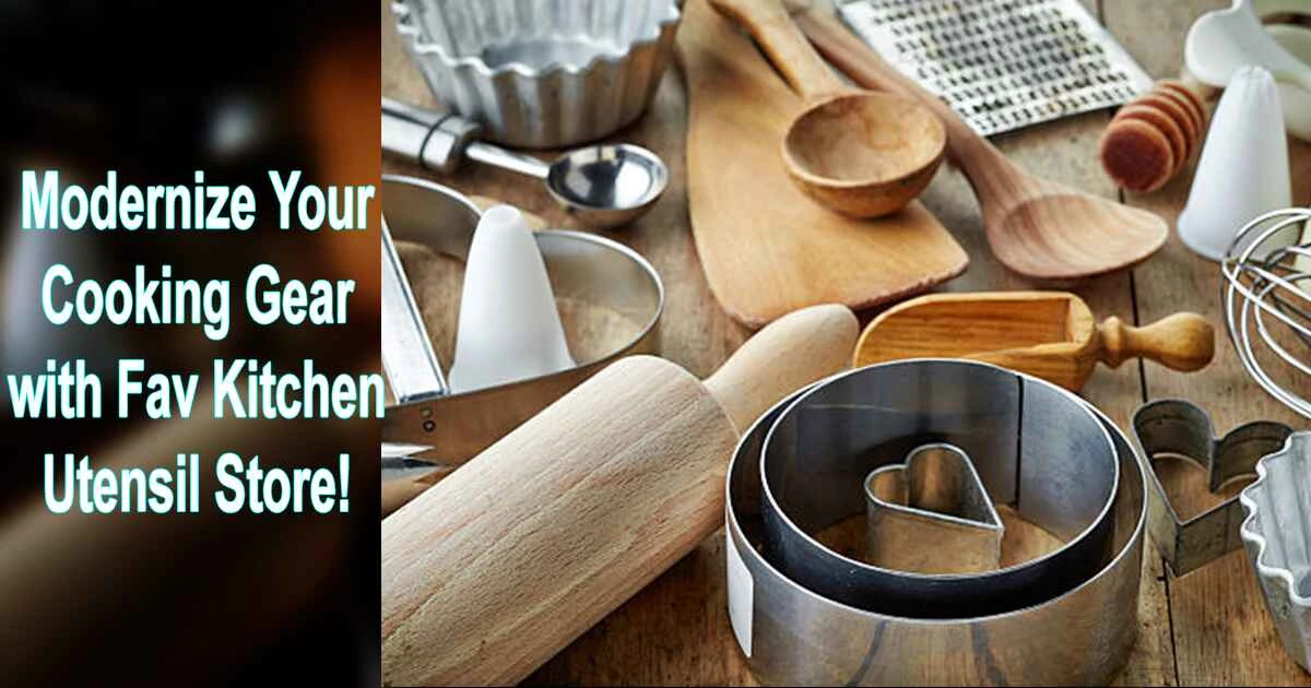 FavKitchenUtensilStore: Shop the Best Kitchen Utensils Online for Every Meal.